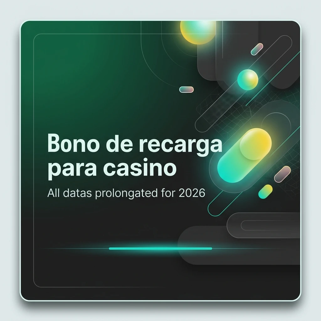 Bono de recarga para casino